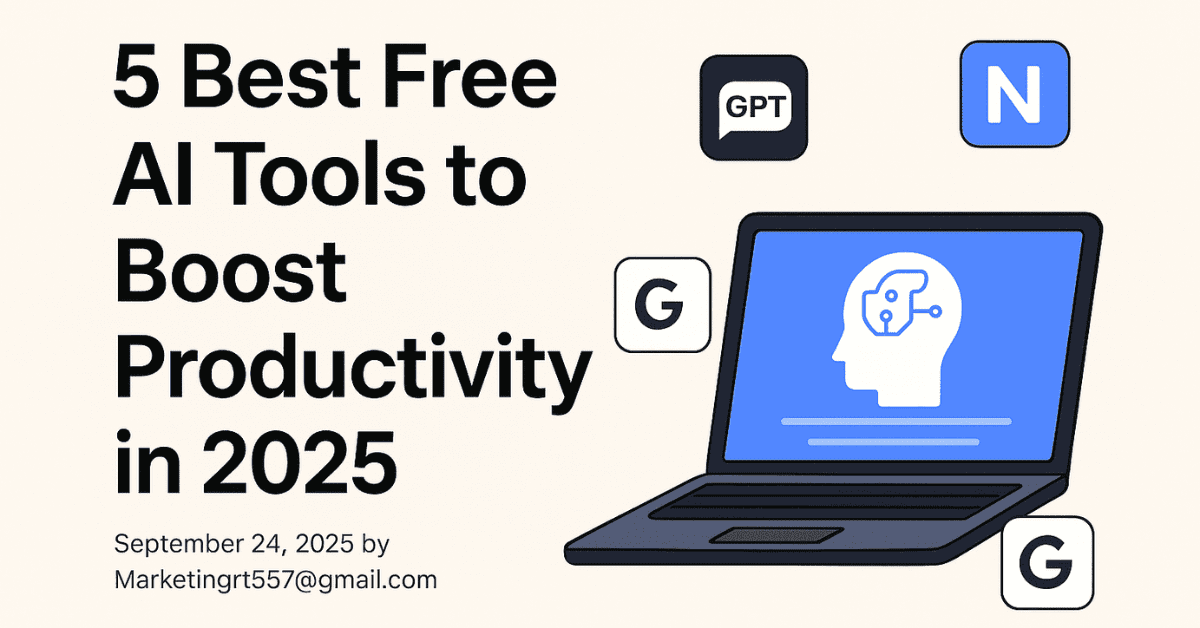 5 Best Free AI Tools to Boost Productivity in 2025
